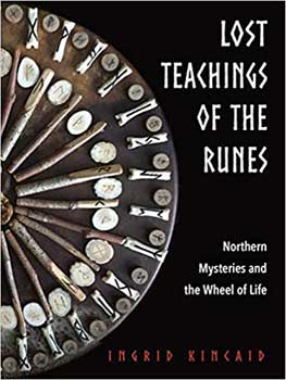 Lost Teachings of the Runes by Ingrid Kincaid (image for) Lost Teachings of the Runes by Ingrid Kincaid