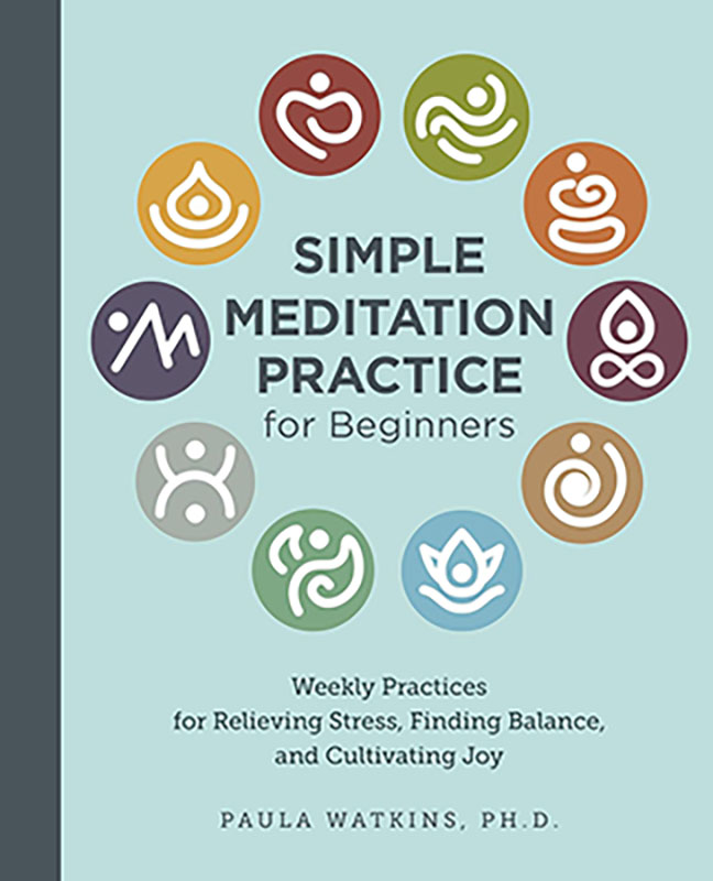 Simple Meditation Practice for Beginners by Paula Watkins (image for) Simple Meditation Practice for Beginners by Paula Watkins